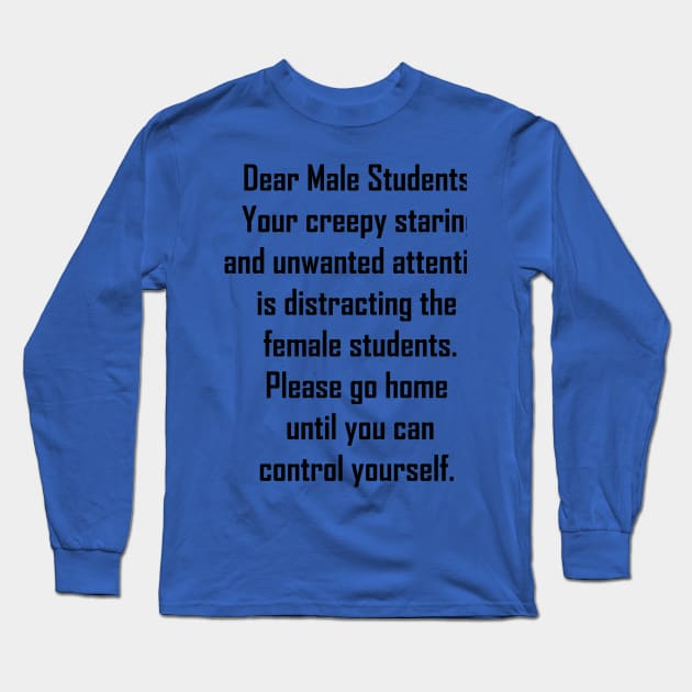 Dear Male Student Long Sleeve T-Shirt by ProgressiveAction